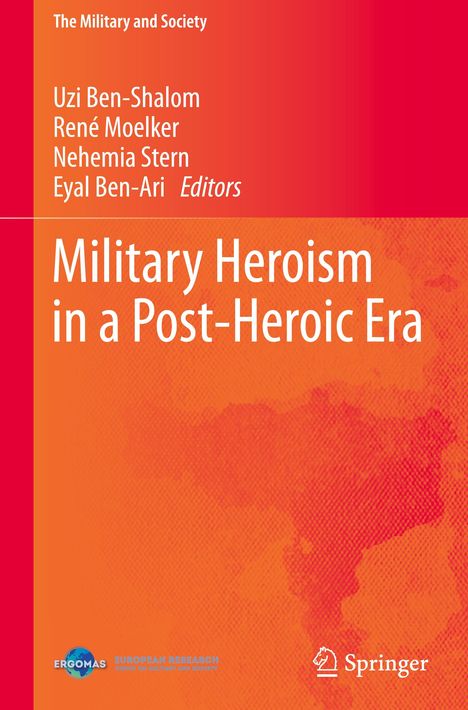 Military Heroism in a Post-Heroic Era, Buch