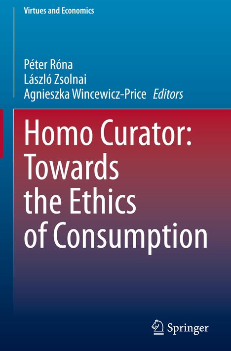 Homo Curator: Towards the Ethics of Consumption, Buch