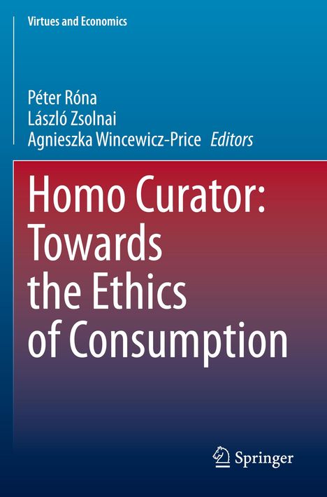 Homo Curator: Towards the Ethics of Consumption, Buch