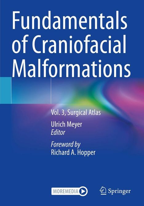 „Fundamentals of Craniofacial Malformations“ Vol. 3. Ed. Ulrich Meyer. Vorwort Richard A. Hopper. Blau mit Farbverlauf.
