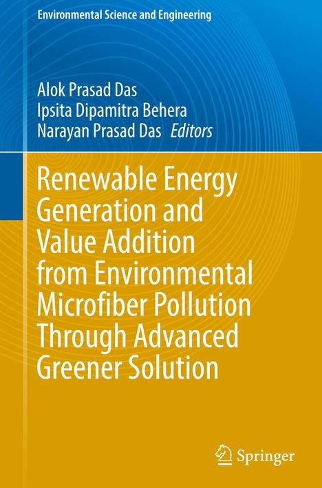 Renewable Energy Generation and Value Addition from Environmental Microfiber Pollution Through Advanced Greener Solution, Buch