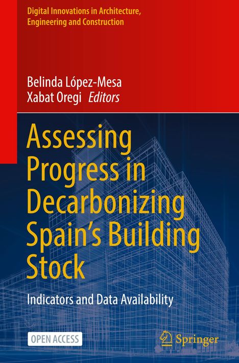 Assessing Progress in Decarbonizing Spain¿s Building Stock, Buch