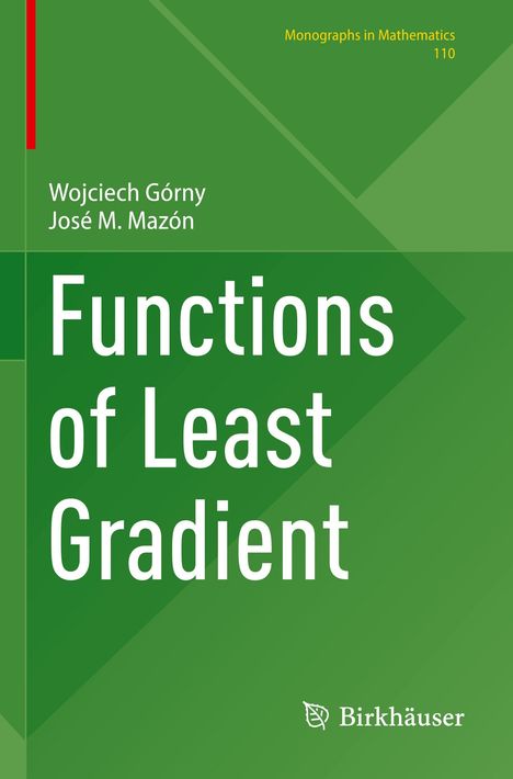 Wojciech Górny: Functions of Least Gradient, Buch