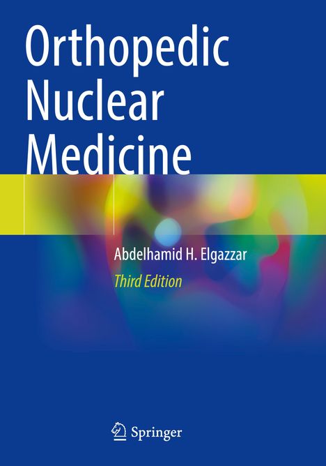 „Orthopedic Nuclear Medicine“, Autor: Abdelhamid H. Elgazzar. Bunte, abstrakte Muster auf blauem Hintergrund.