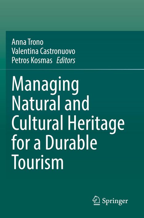 Managing Natural and Cultural Heritage for a Durable Tourism, Buch
