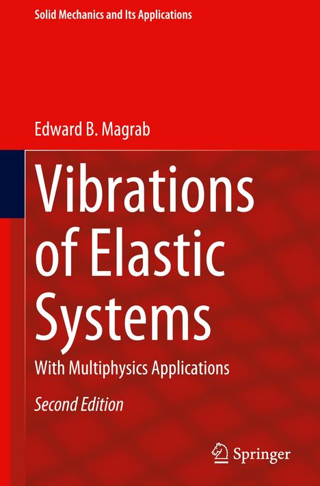 Edward B. Magrab: Vibrations of Elastic Systems, Buch