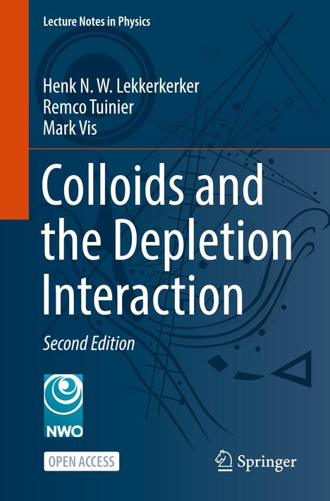 Henk N. W. Lekkerkerker: Colloids and the Depletion Interaction, Buch