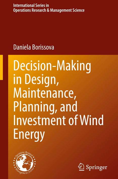 Daniela Borissova: Decision-Making in Design, Maintenance, Planning, and Investment of Wind Energy, Buch