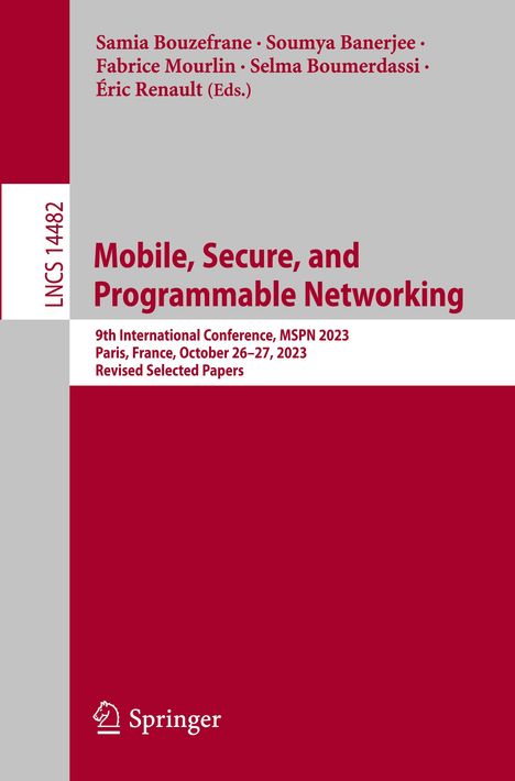 Mobile, Secure, and Programmable Networking, Buch