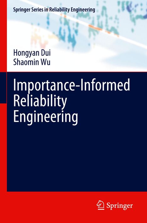 Shaomin Wu: Importance-Informed Reliability Engineering, Buch