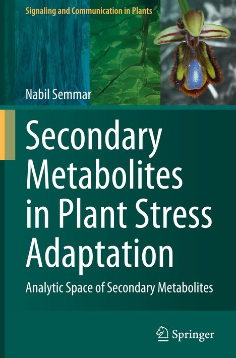 Nabil Semmar: Secondary Metabolites in Plant Stress Adaptation, Buch