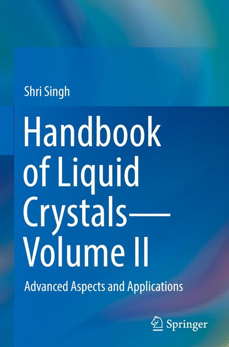 Shri Singh: Handbook of Liquid Crystals¿Volume II, Buch