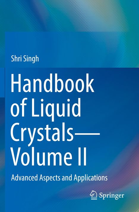 Shri Singh: Handbook of Liquid Crystals-Volume II, Buch