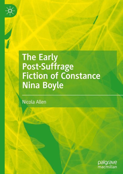 Nicola Allen: The Early Post-Suffrage Fiction of Constance Nina Boyle, Buch