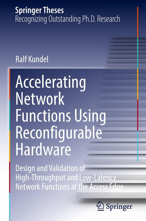 Ralf Kundel: Accelerating Network Functions Using Reconfigurable Hardware, Buch