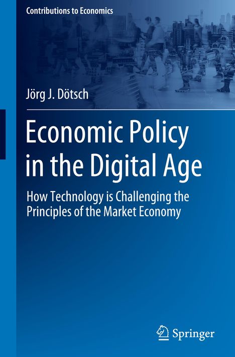 Jörg J. Dötsch: Economic Policy in the Digital Age, Buch