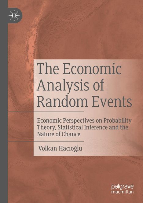 Volkan Hac¿o¿lu: The Economic Analysis of Random Events, Buch