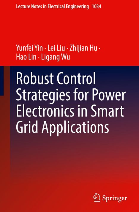 Yunfei Yin: Robust Control Strategies for Power Electronics in Smart Grid Applications, Buch