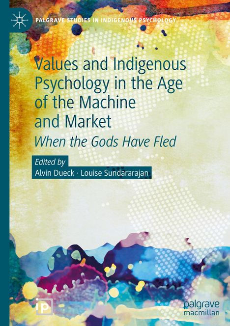 Values and Indigenous Psychology in the Age of the Machine and Market, Buch