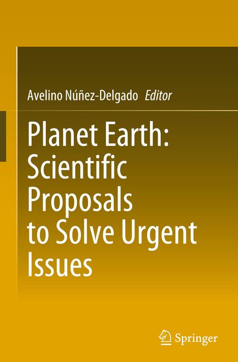 Planet Earth: Scientific Proposals to Solve Urgent Issues, Buch