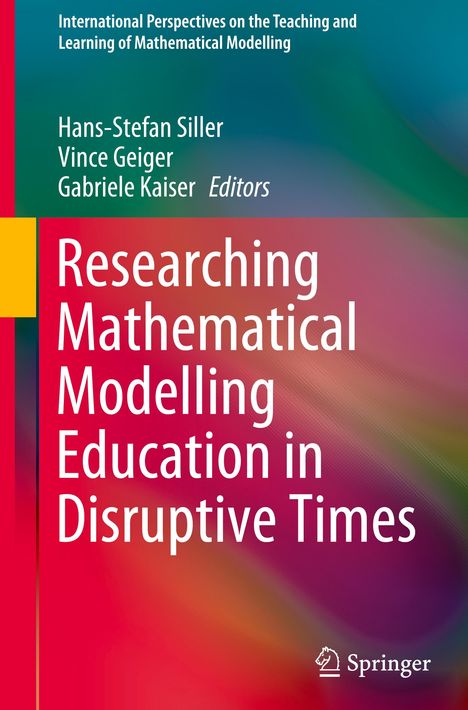 Researching Mathematical Modelling Education in Disruptive Times, Buch