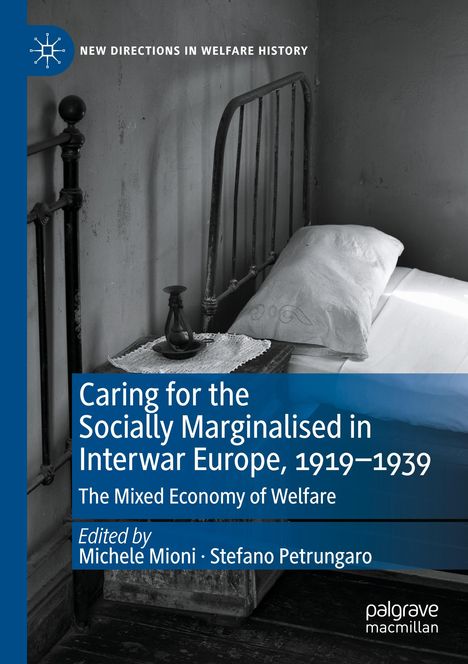 Titel: "Caring for the Socially Marginalised in Interwar Europe, 1919–1939". Schwarzweiß-Foto mit leerem Bett.