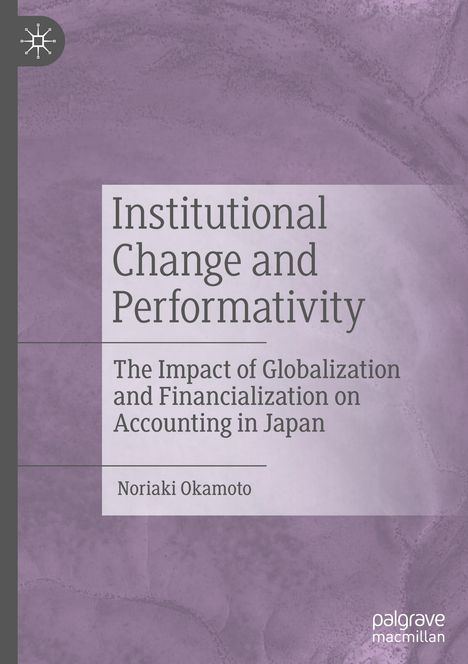 Noriaki Okamoto: Institutional Change and Performativity, Buch