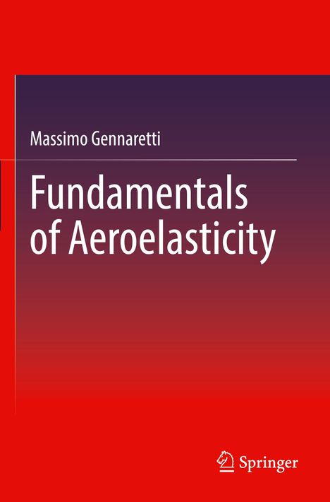 Massimo Gennaretti: Fundamentals of Aeroelasticity, Buch