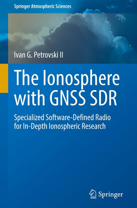 Ivan G. Petrovski II: The Ionosphere with GNSS SDR, Buch