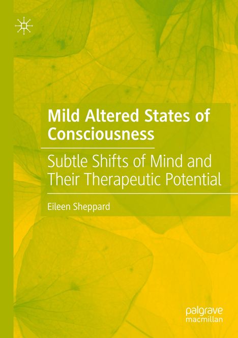 Eileen Sheppard: Mild Altered States of Consciousness, Buch