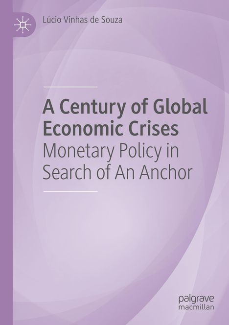 Lúcio Vinhas de Souza: A Century of Global Economic Crises, Buch