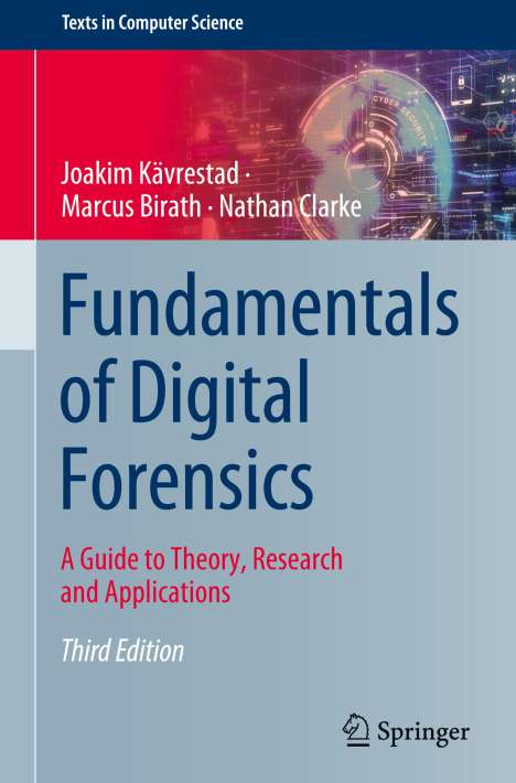 Joakim Kävrestad: Fundamentals of Digital Forensics, Buch