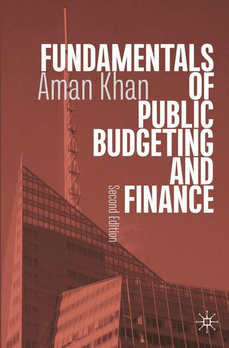 Aman Khan: Fundamentals of Public Budgeting and Finance, Buch