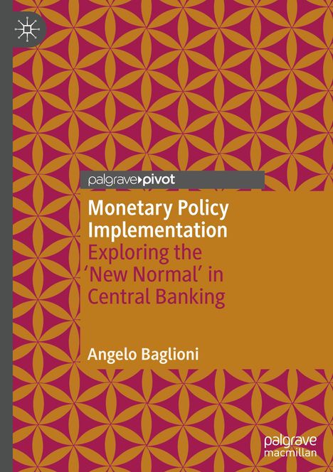 Angelo Baglioni: Monetary Policy Implementation, Buch