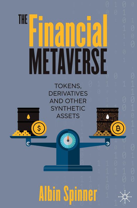 Albin Spinner: The Financial Metaverse, Buch