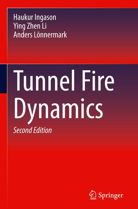 Haukur Ingason: Tunnel Fire Dynamics, Buch