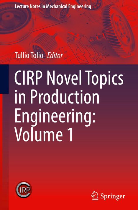 CIRP Novel Topics in Production Engineering: Volume 1, Buch