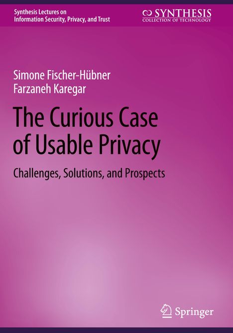 Farzaneh Karegar: The Curious Case of Usable Privacy, Buch