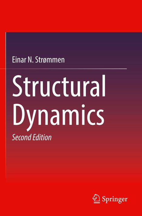 Einar N. Strømmen: Structural Dynamics, Buch
