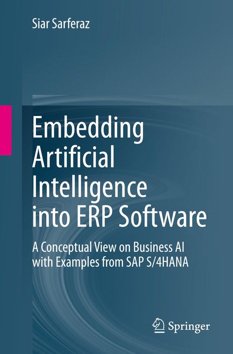 Siar Sarferaz: Embedding Artificial Intelligence into ERP Software, Buch