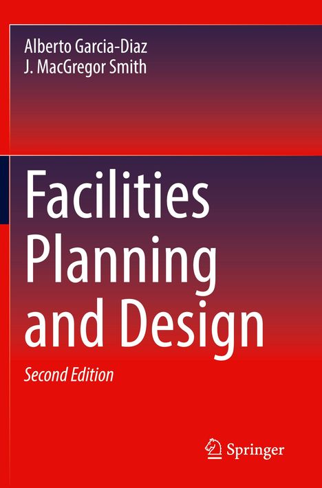 Smith(Deceased), J. MacGregor: Facilities Planning and Design, Buch
