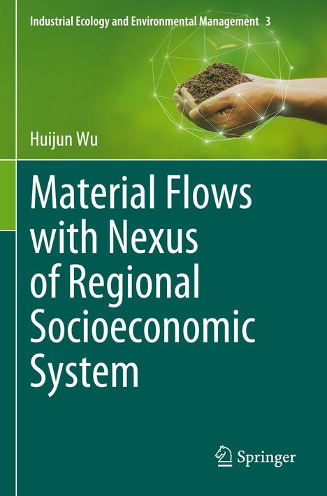 Huijun Wu: Material Flows with Nexus of Regional Socioeconomic System, Buch