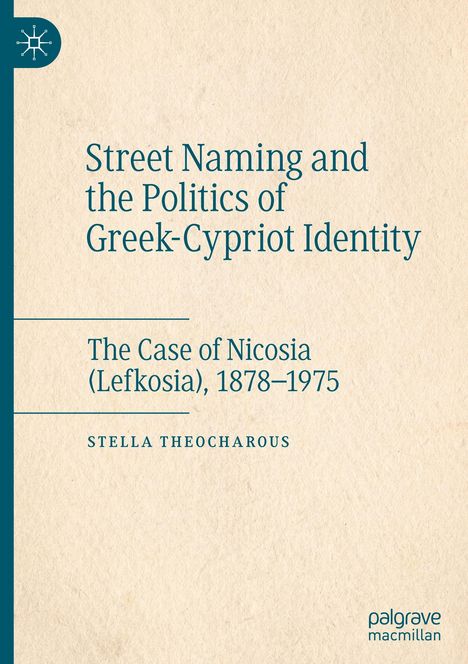 Stella Theocharous: Street Naming and the Politics of Greek-Cypriot Identity, Buch