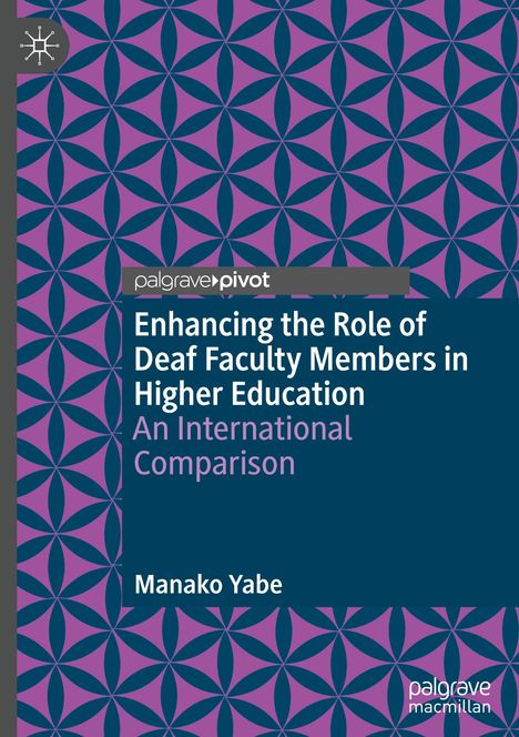 Manako Yabe: Enhancing the Role of Deaf Faculty Members in Higher Education, Buch