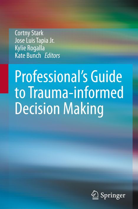 Professional's Guide to Trauma-informed Decision Making, Buch