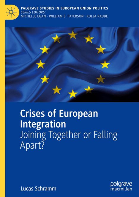 Lucas Schramm: Crises of European Integration, Buch