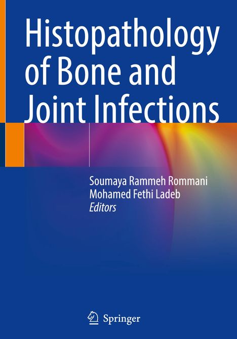 Histopathology of Bone and Joint Infections, Buch