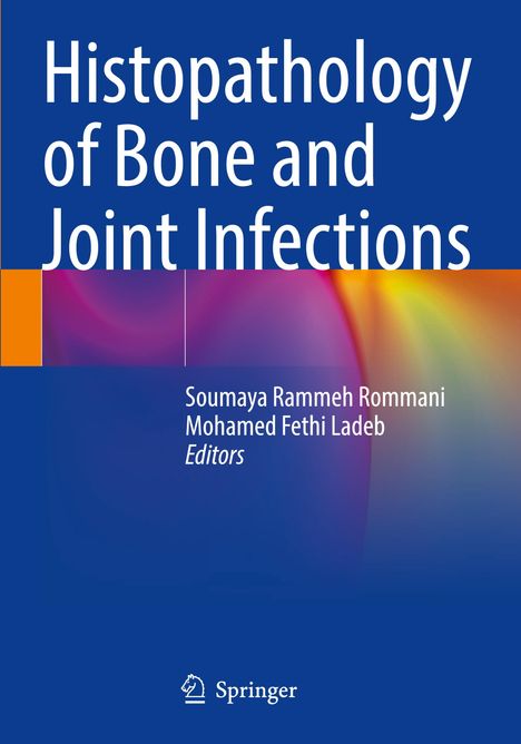 Histopathology of Bone and Joint Infections, Buch