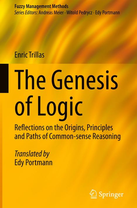 Enric Trillas: The Genesis of Logic, Buch