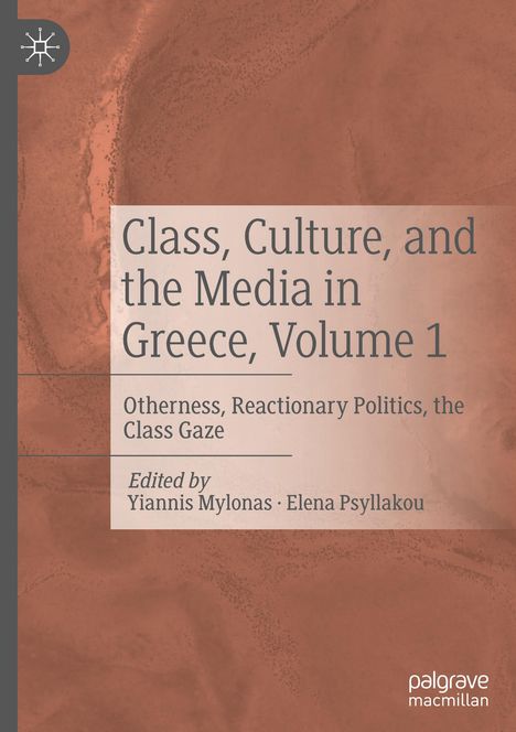 Class, Culture, and the Media in Greece, Volume 1, Buch